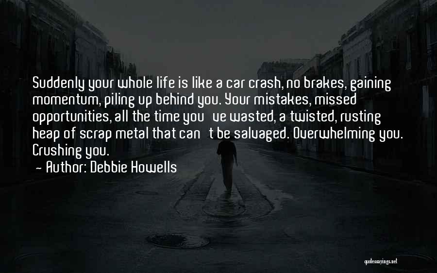 Debbie Howells Quotes 1675434