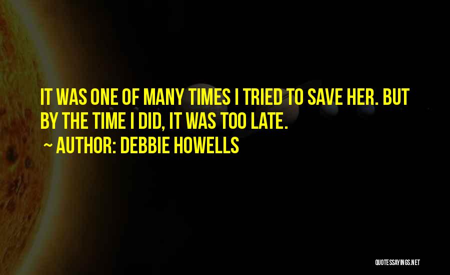 Debbie Howells Quotes 216517