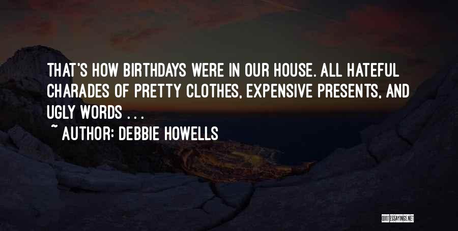 Debbie Howells Quotes 561676