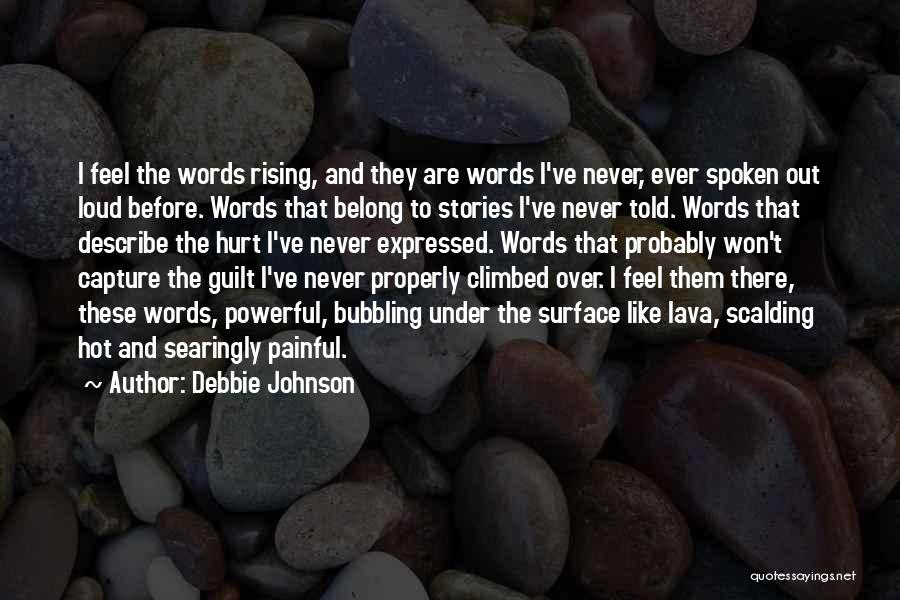 Debbie Johnson Quotes 848441