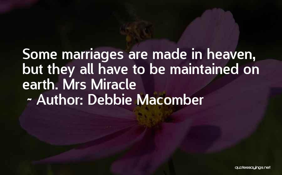 Debbie Macomber Mrs Miracle Quotes By Debbie Macomber