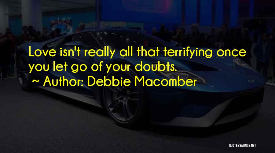 Debbie Macomber Quotes 1997122