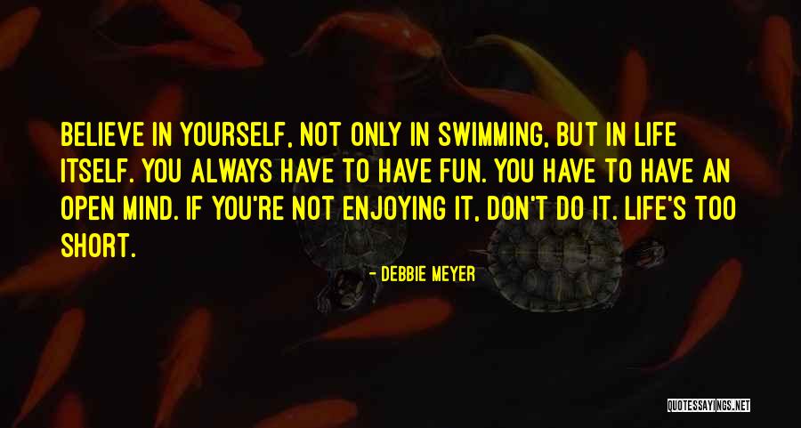 Debbie Meyer Quotes 1226425