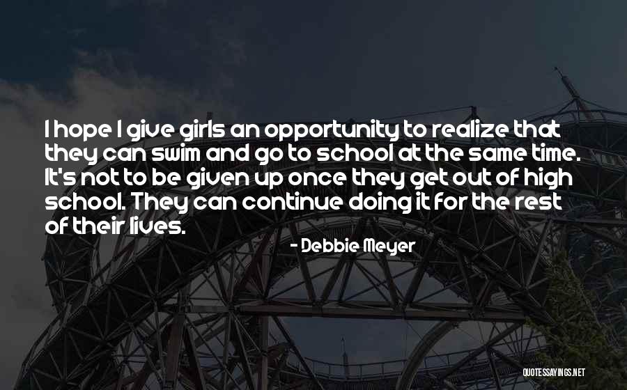 Debbie Meyer Quotes 1765168