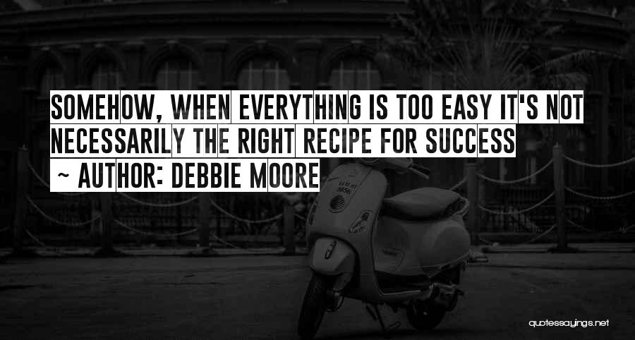 Debbie Moore Quotes 1511336