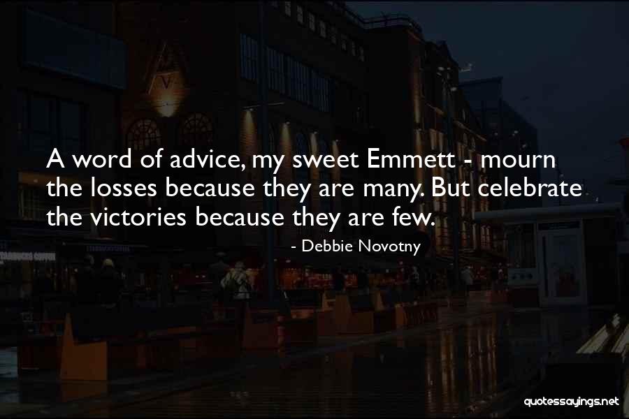 Debbie Novotny Quotes 294346