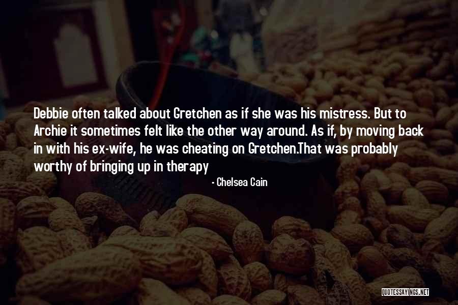 Debbie Quotes By Chelsea Cain Debbie Quotes By Chelsea Cain