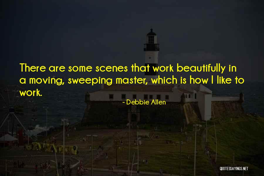 Debbie Quotes By Debbie Allen Debbie Quotes By Debbie Allen