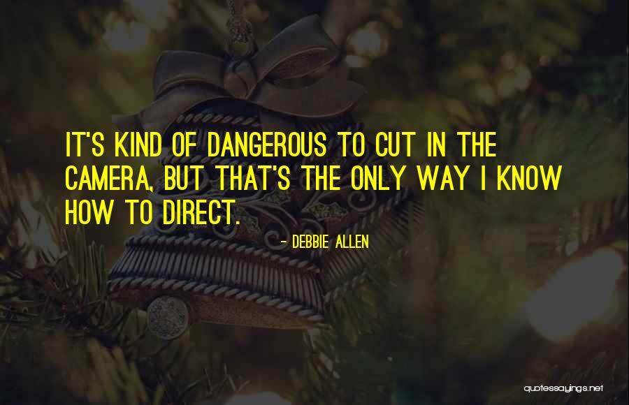 Debbie Quotes By Debbie Allen