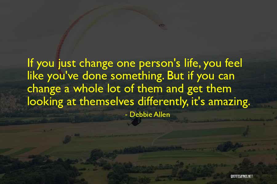 Debbie Quotes By Debbie Allen Debbie Quotes By Debbie Allen