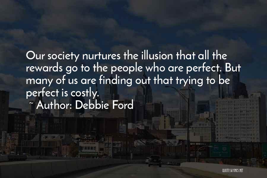 Debbie Quotes By Debbie Ford