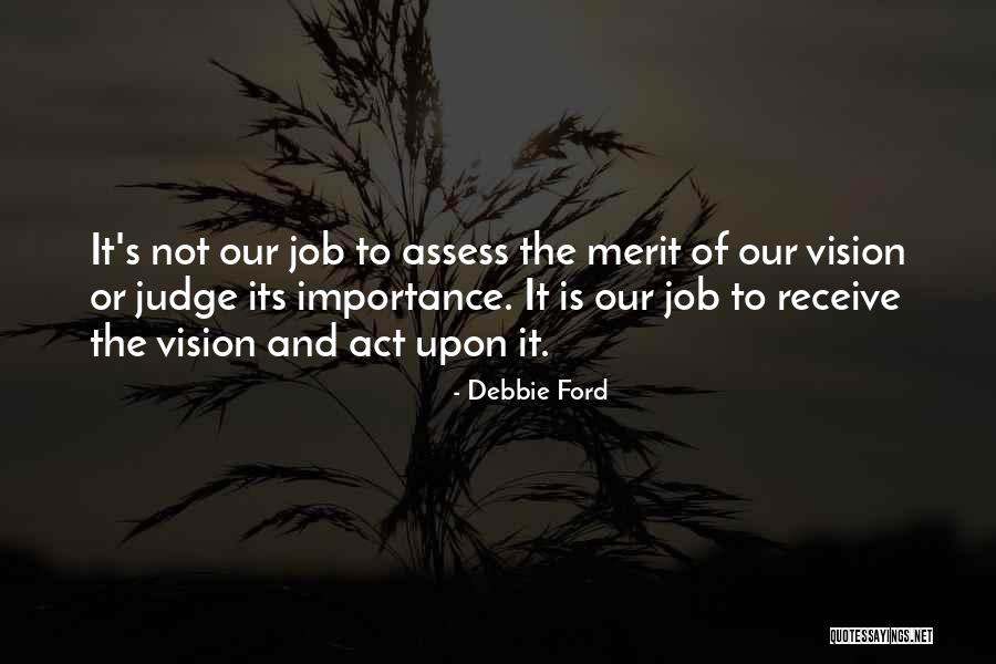 Debbie Quotes By Debbie Ford Debbie Quotes By Debbie Ford