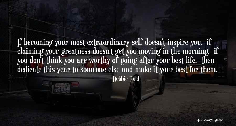 Debbie Quotes By Debbie Ford Debbie Quotes By Debbie Ford