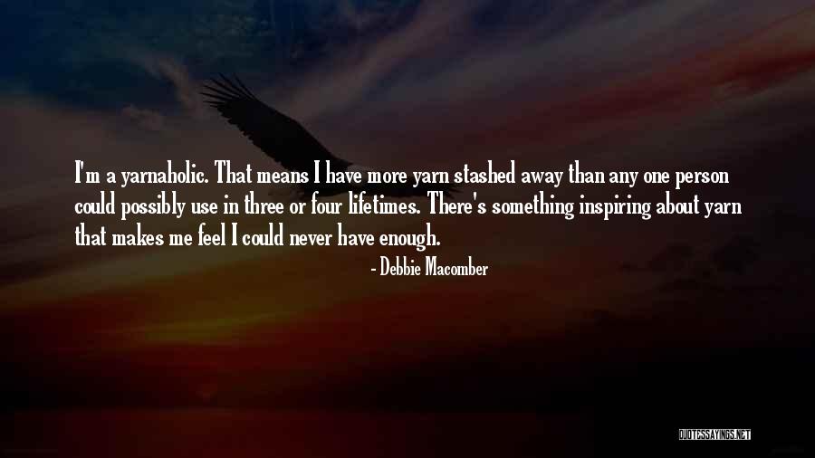 Debbie Quotes By Debbie Macomber Debbie Quotes By Debbie Macomber