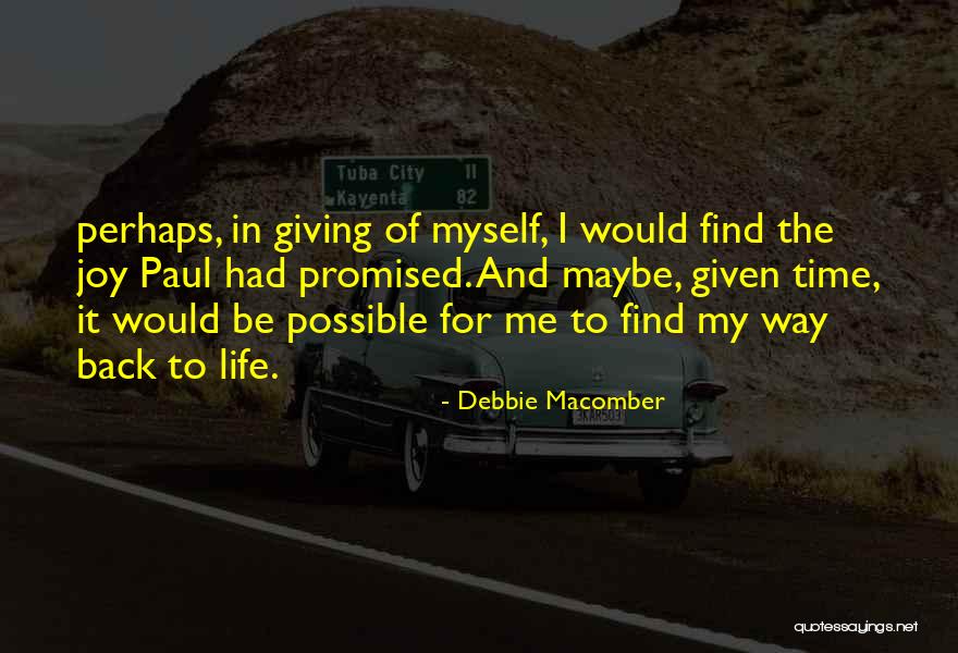 Debbie Quotes By Debbie Macomber