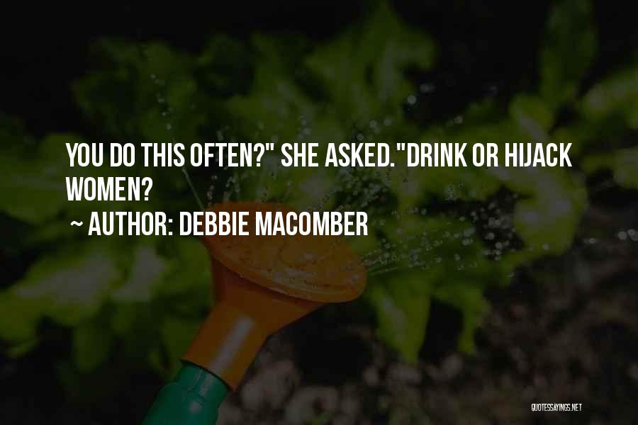 Debbie Quotes By Debbie Macomber