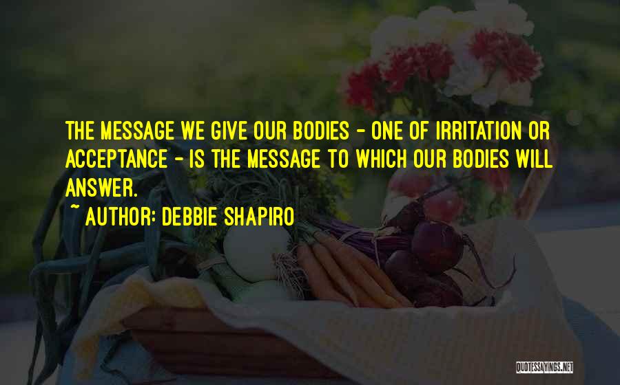 Debbie Shapiro Quotes 210928