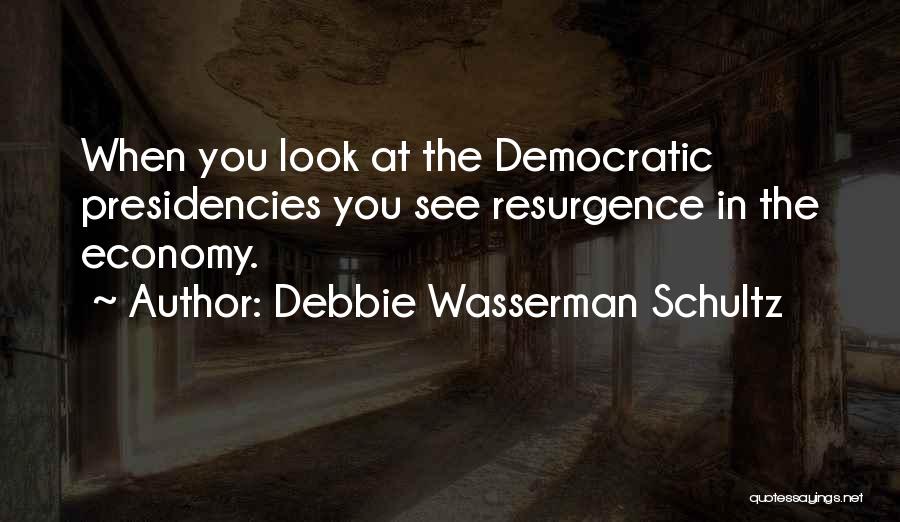 Debbie Wasserman Schultz Quotes 2245828