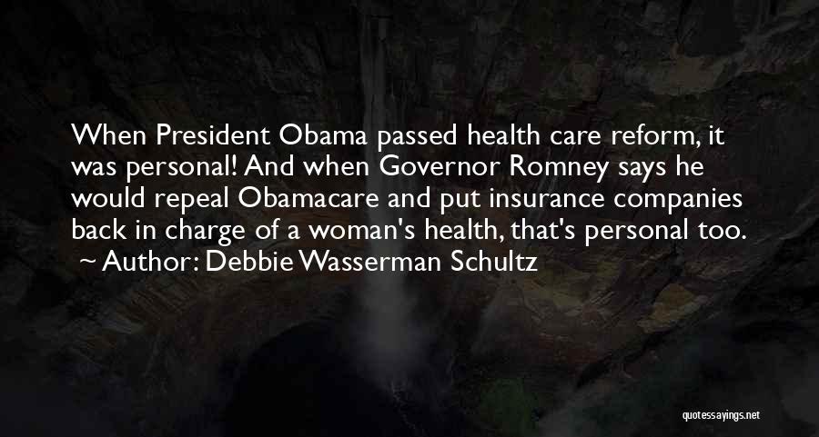 Debbie Wasserman Schultz Quotes 745180