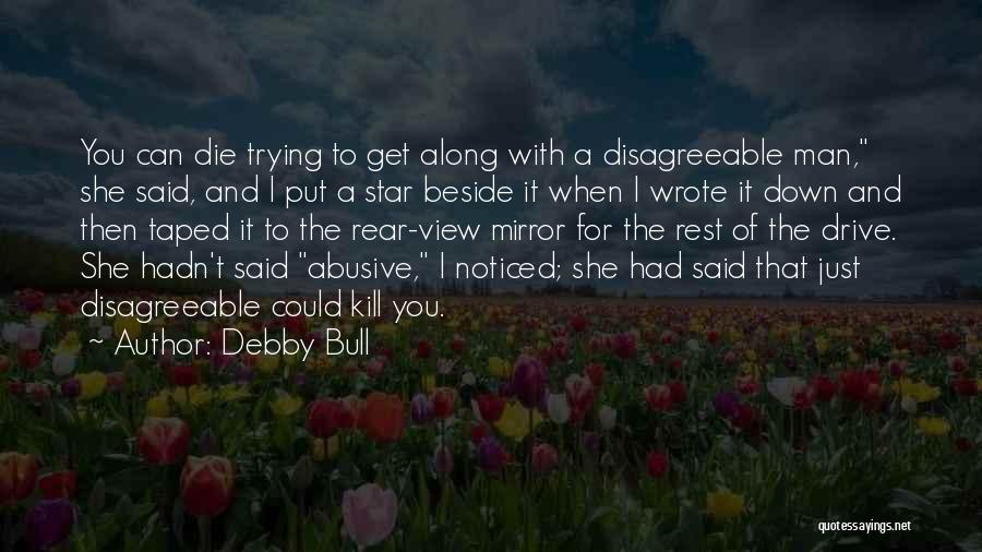 Debby Bull Quotes 1017166