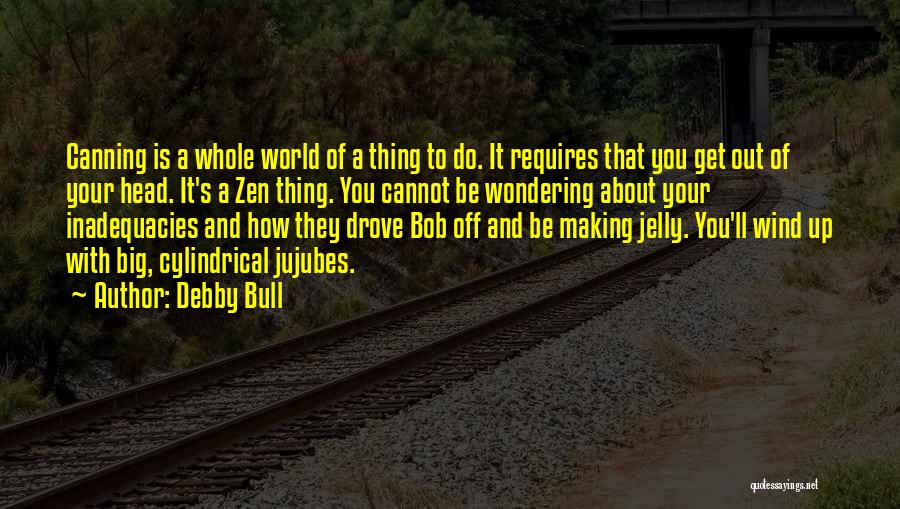 Debby Bull Quotes 1394055