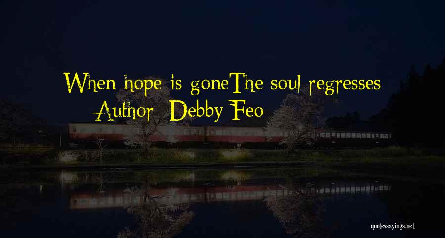 Debby Feo Quotes 1046366