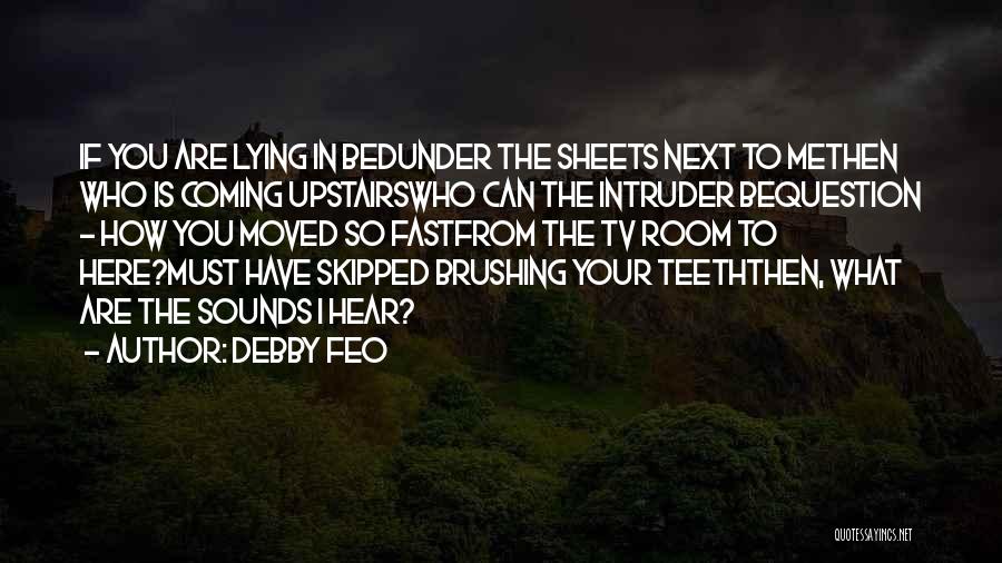 Debby Feo Quotes 464735