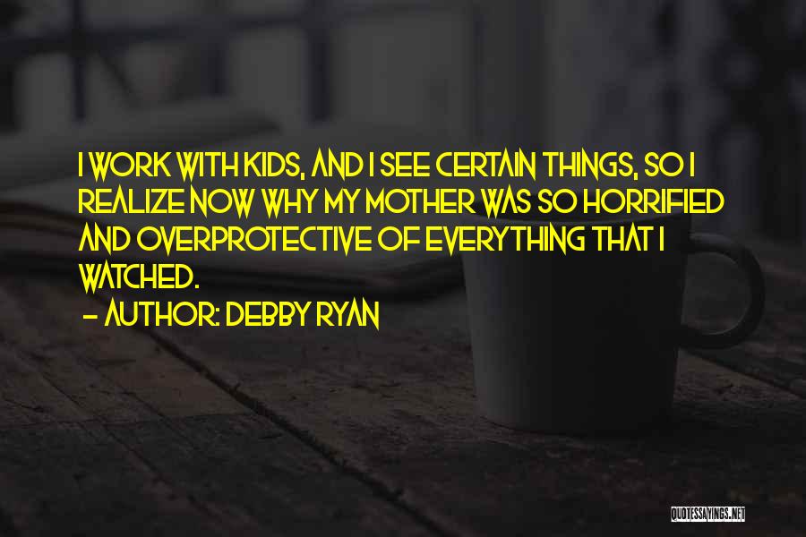 Debby Ryan Quotes 1877005