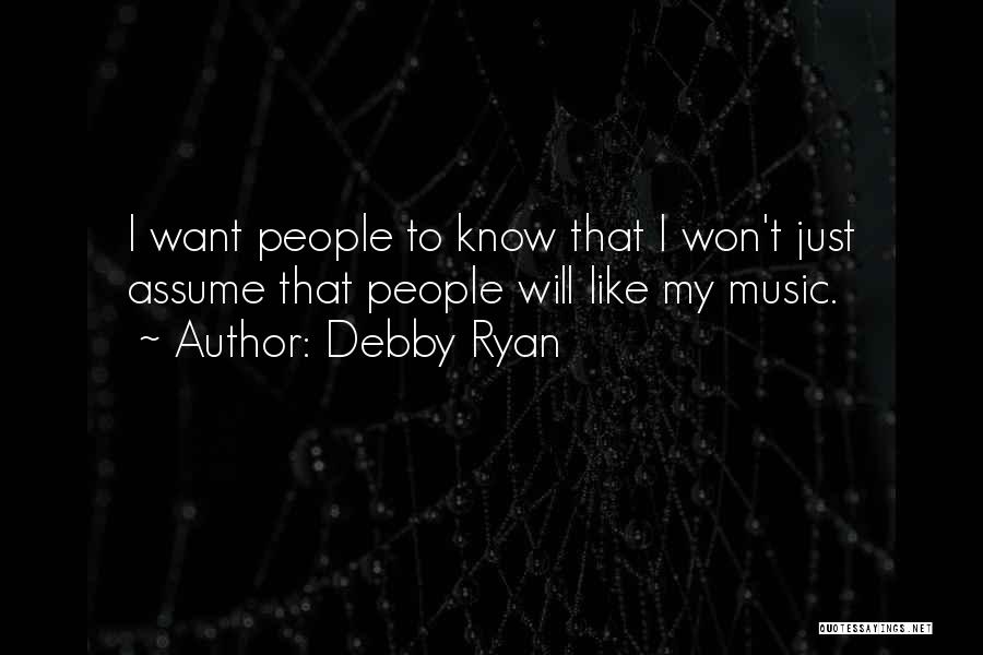 Debby Ryan Quotes 516884