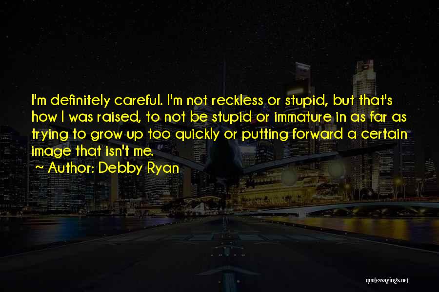 Debby Ryan Quotes 774317