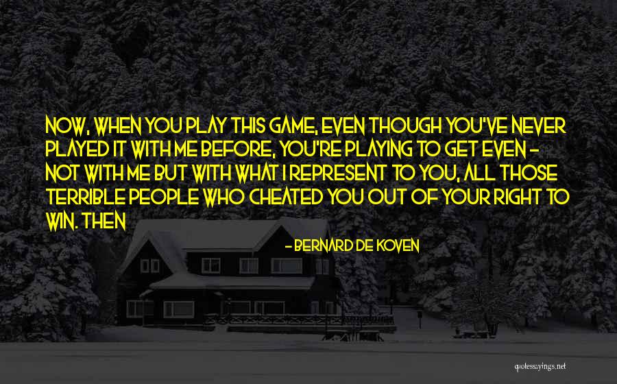 Debden Camping Quotes By Bernard De Koven Debden Camping Quotes By Bernard De Koven