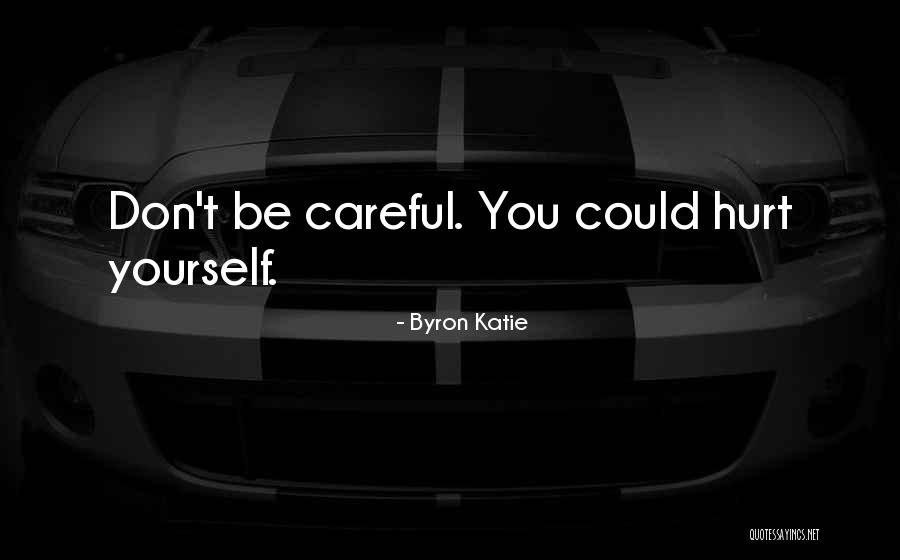 Debemos Llenar Quotes By Byron Katie Debemos Llenar Quotes By Byron Katie
