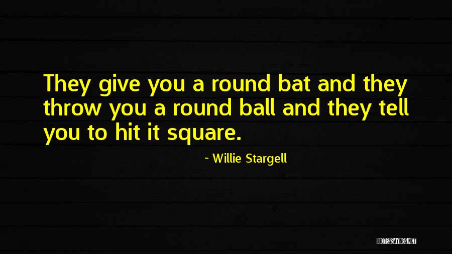 Debenedettos Restaurant Quotes By Willie Stargell Debenedettos Restaurant Quotes By Willie Stargell