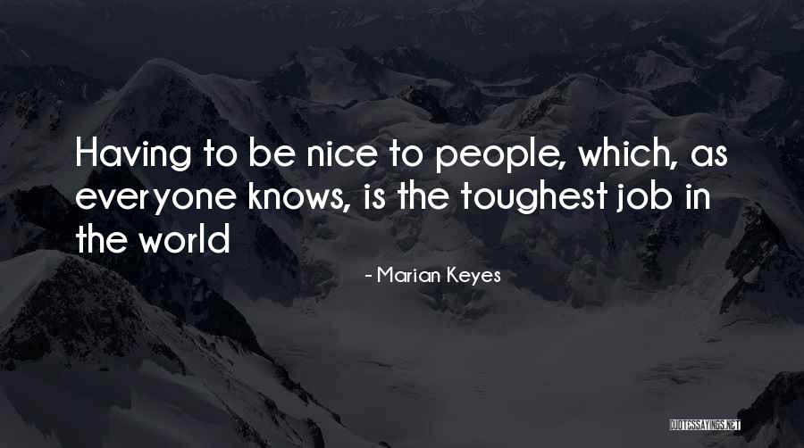 Deberes De Los Estudiantes Quotes By Marian Keyes Deberes De Los Estudiantes Quotes By Marian Keyes