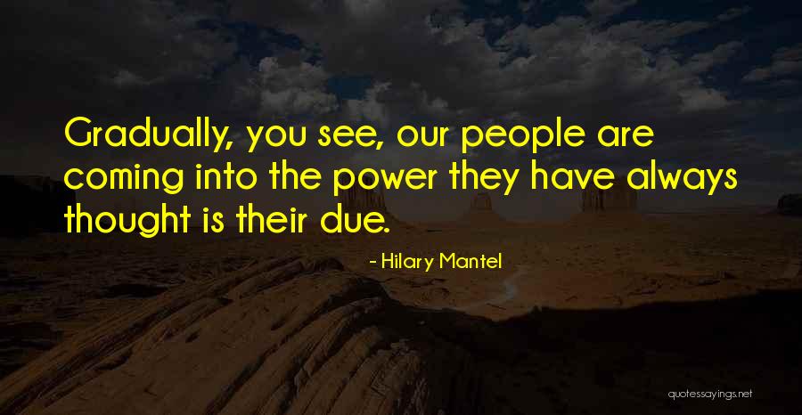 Deberian Hirviendo Quotes By Hilary Mantel Deberian Hirviendo Quotes By Hilary Mantel