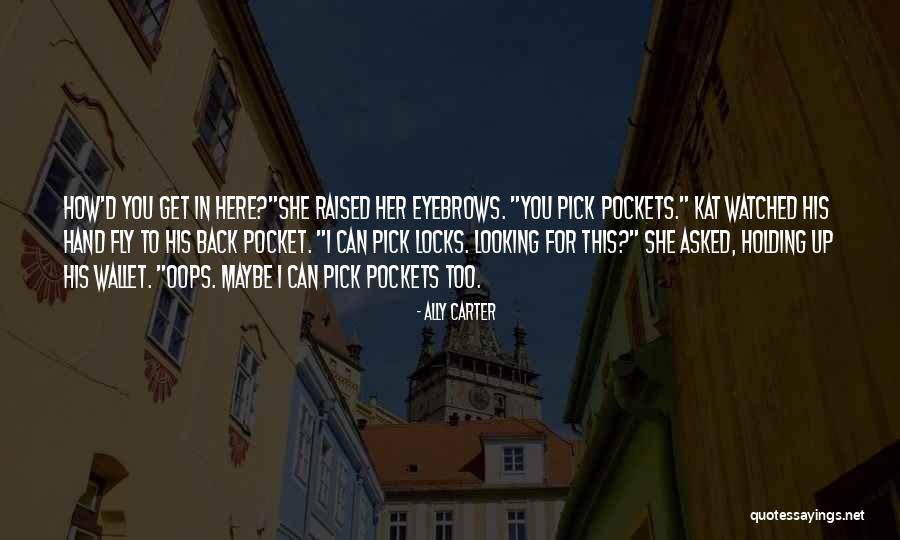 Debert Ns Quotes By Ally Carter Debert Ns Quotes By Ally Carter