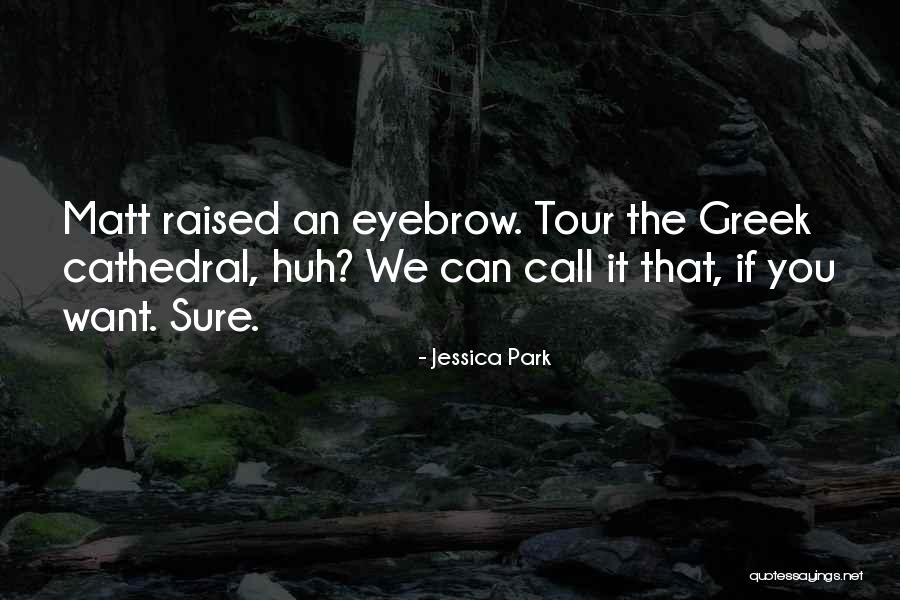 Debertis Quotes By Jessica Park Debertis Quotes By Jessica Park
