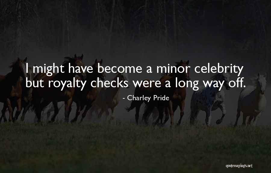 Debest Floors Quotes By Charley Pride Debest Floors Quotes By Charley Pride