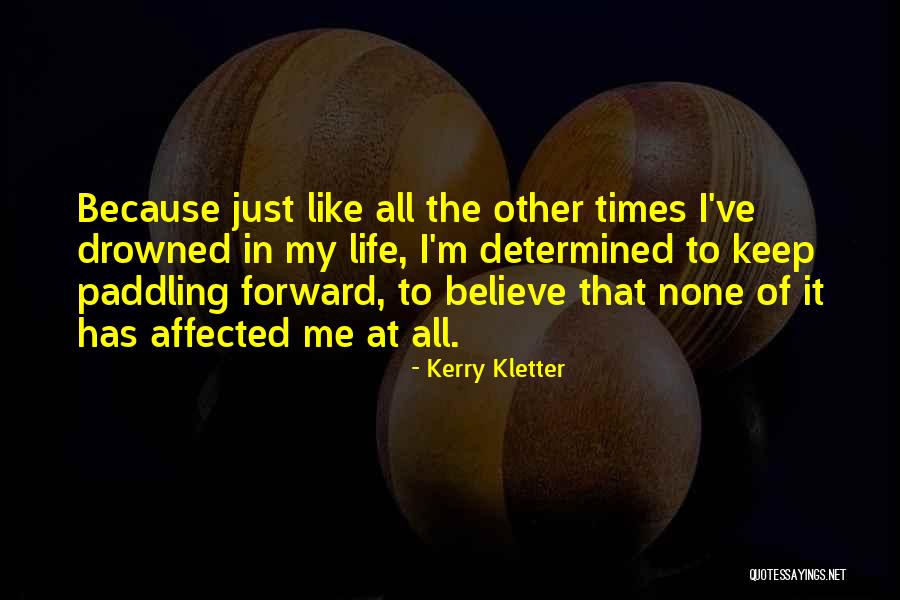 Debesu Saugykla Quotes By Kerry Kletter Debesu Saugykla Quotes By Kerry Kletter