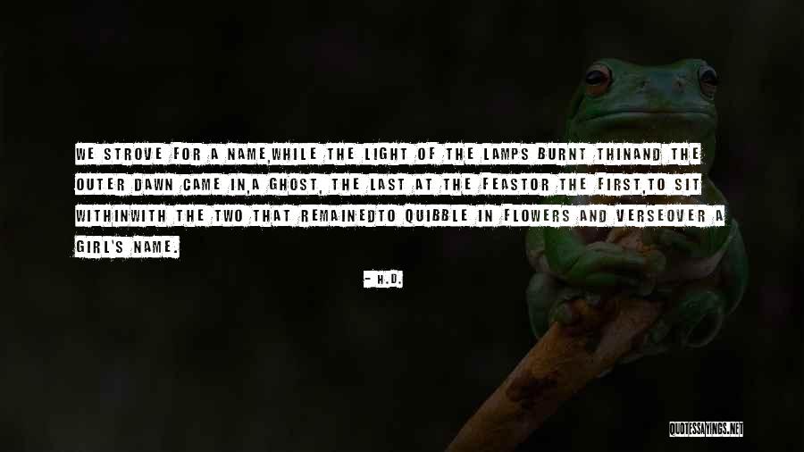 Debesys Filmas Quotes By H.D. Debesys Filmas Quotes By H.D.