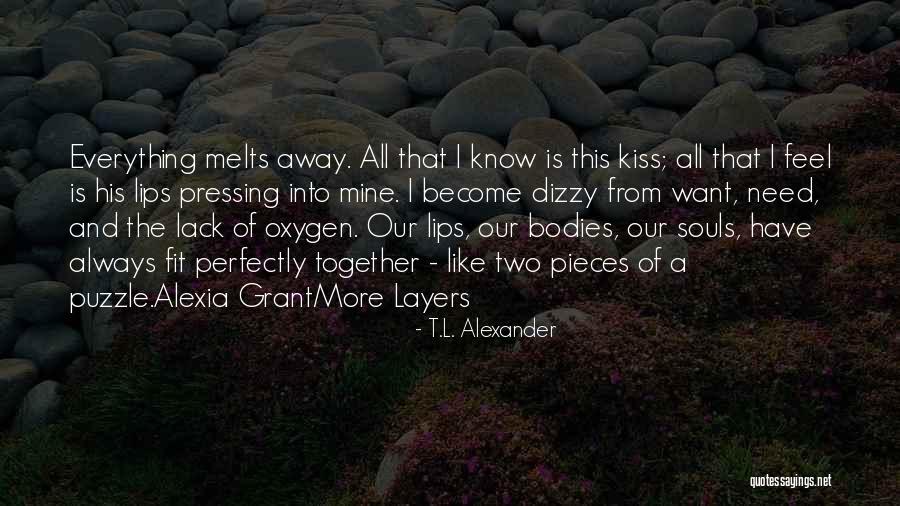 Debesys Filmas Quotes By T.L. Alexander Debesys Filmas Quotes By T.L. Alexander