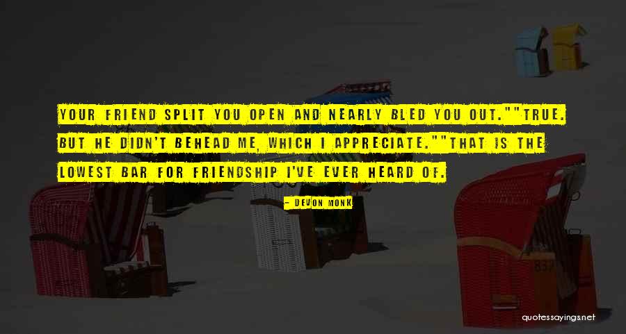 Debesys Zurnalas Quotes By Devon Monk Debesys Zurnalas Quotes By Devon Monk