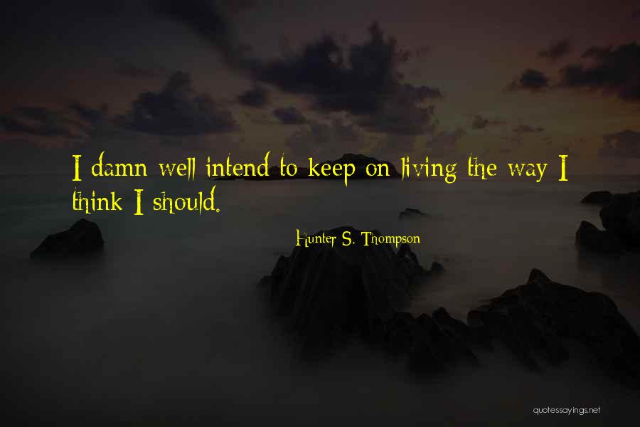Debey Turner Quotes By Hunter S. Thompson Debey Turner Quotes By Hunter S. Thompson