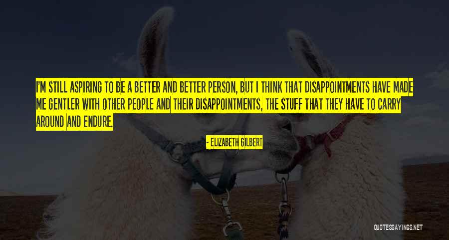 Debey Yu Quotes By Elizabeth Gilbert Debey Yu Quotes By Elizabeth Gilbert