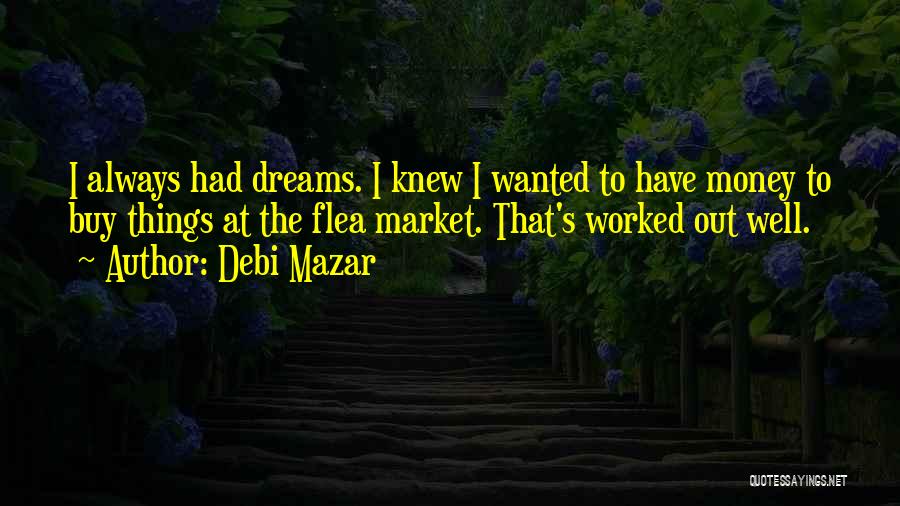 Debi Quotes By Debi Mazar