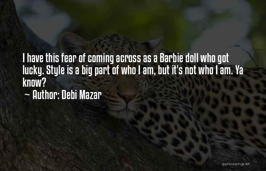 Debi Quotes By Debi Mazar