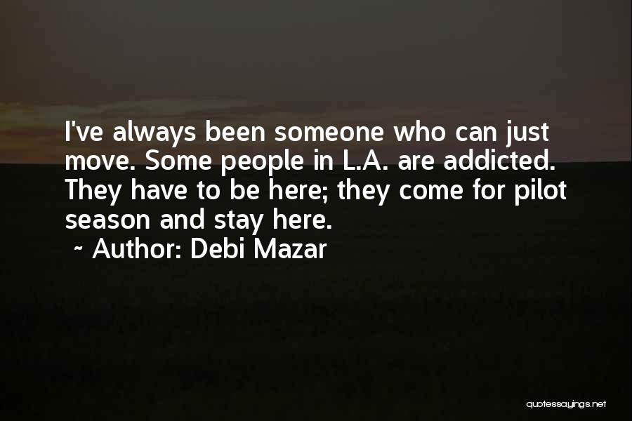 Debi Quotes By Debi Mazar