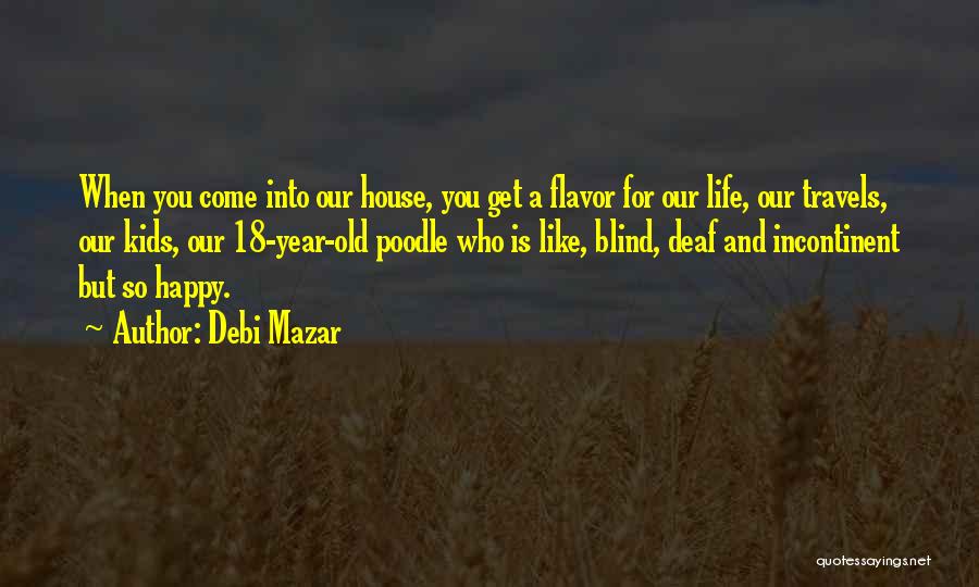 Debi Quotes By Debi Mazar