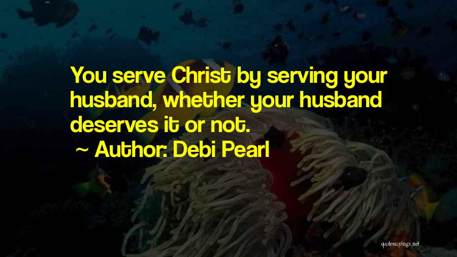 Debi Quotes By Debi Pearl