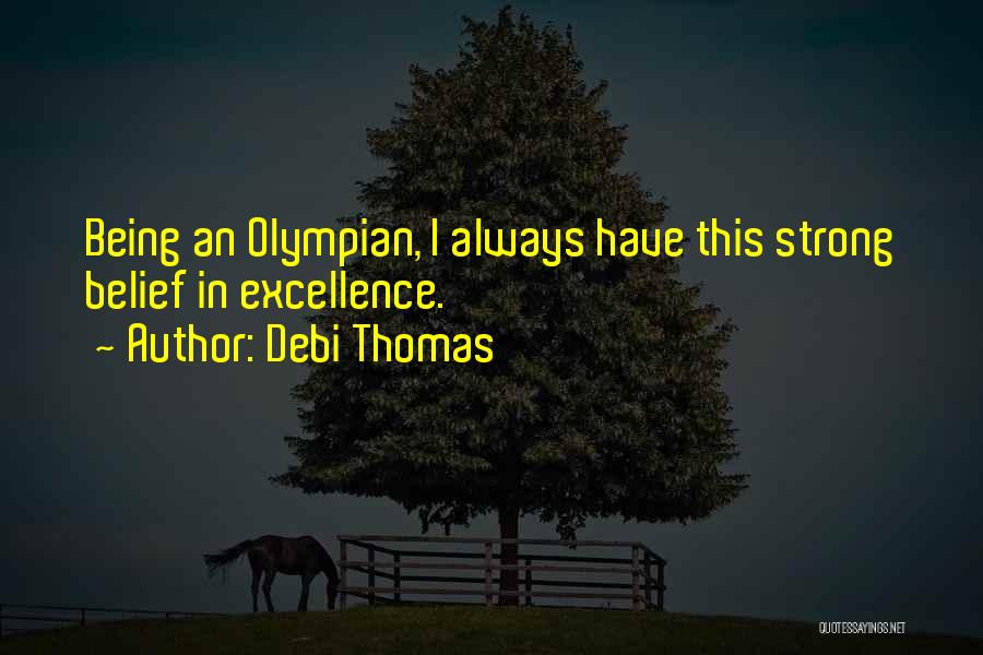 Debi Quotes By Debi Thomas